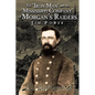 The "Iron Man" and the "Mississippi Company" of Morgan's Raiders - Paperback