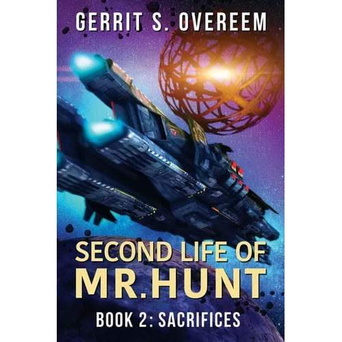 Second Life of Mr. Hunt: Book 2: Sacrifices - Paperback