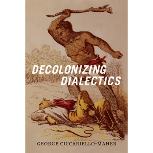 Decolonizing Dialectics - Paperback
