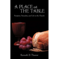 A Place at the Table: Scripture, Sexuality, and Life in the Church - Paperback