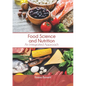 Food Science and Nutrition: An Integrated Approach - Hardcover