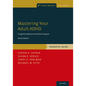 Mastering Your Adult ADHD: A Cognitive-Behavioral Treatment Program, Therapist Guide - Paperback