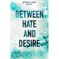 Between Hate and Desire - Paperback