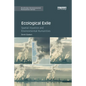 Ecological Exile: Spatial Injustice and Environmental Humanities - Paperback