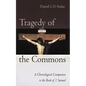 Tragedy of the Commons - Hardcover