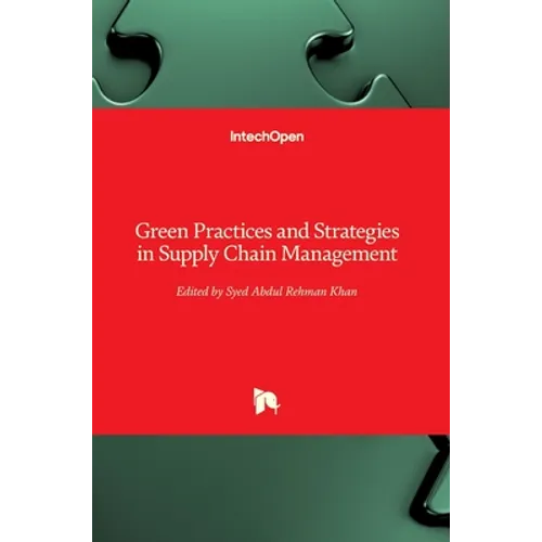Green Practices and Strategies in Supply Chain Management - Hardcover