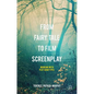 From Fairy Tale to Film Screenplay: Working with Plot Genotypes - Hardcover