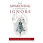 The Awakening I Couldn't Ignore - Hardcover
