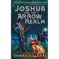 Joshua and the Arrow Realm - Paperback