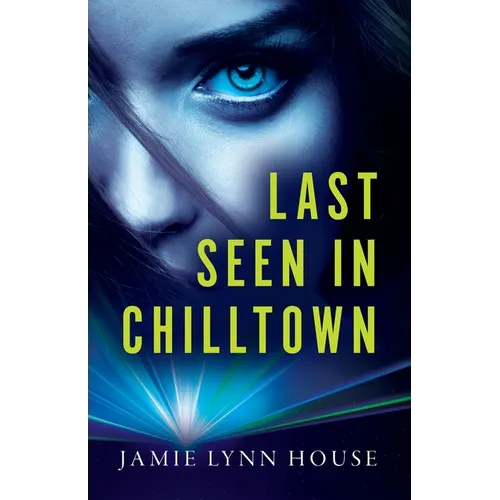 Last Seen In Chilltown - Paperback