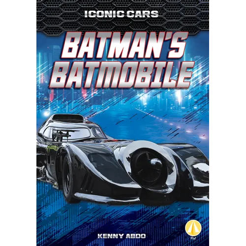 Batman's Batmobile - Library Binding