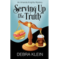 Serving Up the Truth - Paperback