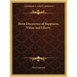 Three Discourses of Happiness, Virtue and Liberty - Paperback