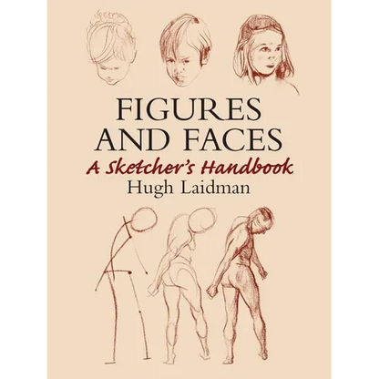 Figures and Faces: A Sketcher's Handbook - Paperback