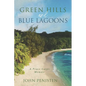 Green Hills and Blue Lagoons: A Peace Corps Memoir - Paperback