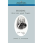 Haydn: His Life and Times - Paperback