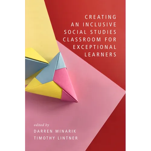 Creating an Inclusive Social Studies Classroom for Exceptional Learners - Hardcover