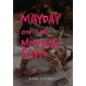 Mayday on The Mothership - Hardcover