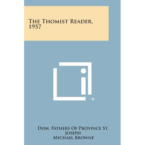 The Thomist Reader, 1957 - Paperback
