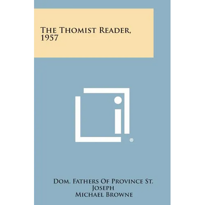 The Thomist Reader, 1957 - Paperback