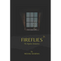 Fireflies: The Hopeless Romantics - Paperback