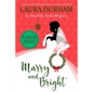 Marry and Bright: A Holiday Novella - Paperback