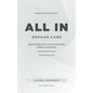 ALL IN Orphan Care: Exploring the Call to Care for Vulnerable Children and Families - Paperback