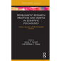 Problematic Research Practices and Inertia in Scientific Psychology: History, Sources, and Recommended Solutions - Hardcover