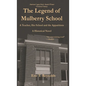 The Legend of Mulberry School - Paperback