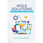 Agile Solutions: For the Project Minded - Paperback