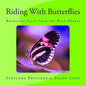 Riding With Butterflies: Whimsical Tales From the Wild Hearts - Paperback