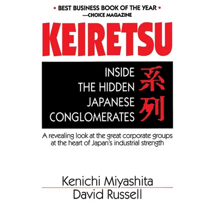 Keiretsu Inside Hidden Japan - Paperback