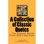 A Collection of Classic Quotes: ...The Spoken Words From God's Generals - Paperback
