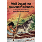 Wolf Dog of the Woodland Indians - Paperback
