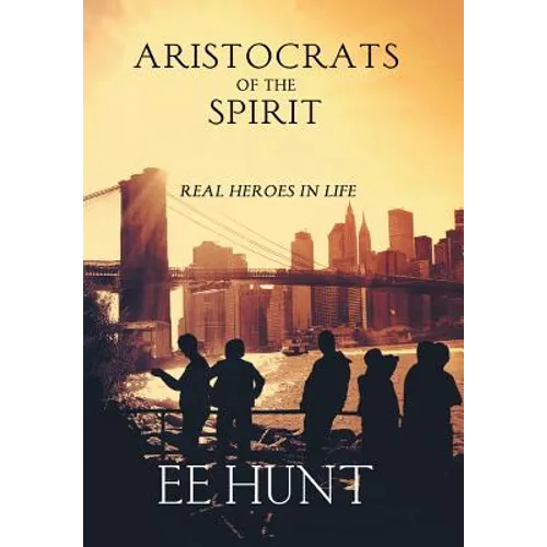 Aristocrats of the Spirit - Hardcover
