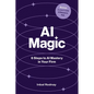 AI Magic: 6 Steps to AI Mastery in Your Firm - Paperback
