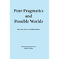Pure Pragmatics and Possible Worlds: The Early Essays of Wilfrid Sellars - Paperback