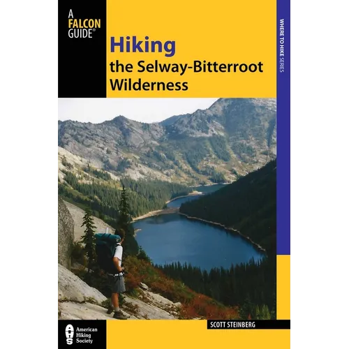 Hiking the Selway-Bitterroot Wilderness - Paperback