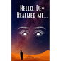 Hello, De-Realized me... - Paperback