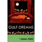 Gulf Dreams - Paperback