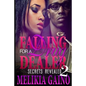 Falling For A Drug Dealer 2: Secrets Revealed - Paperback