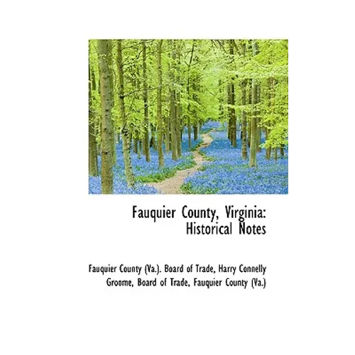 Fauquier County, Virginia: Historical Notes - Paperback