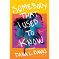 Somebody That I Used to Know - Paperback