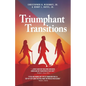 Triumphant Transitions - Paperback