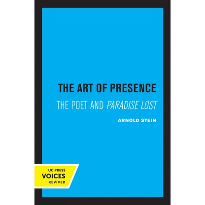 The Art of Presence: The Poet and Paradise Lost - Paperback