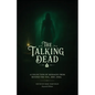 The Talking Dead: A Collection of Messages from Beyond the Veil, 1850 to 1920s (Expanded Edition) - Paperback