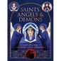 Saints, Angels & Demons: An A-To-Z Guide to the Holy and the Damned - Hardcover