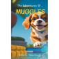The Adventures of Muggles - Paperback