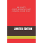 Be Happy Good Blessings Are Coming Your Way.: Limited Edition - Paperback