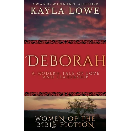 Deborah: A Modern Tale of Love and Leadership - Paperback